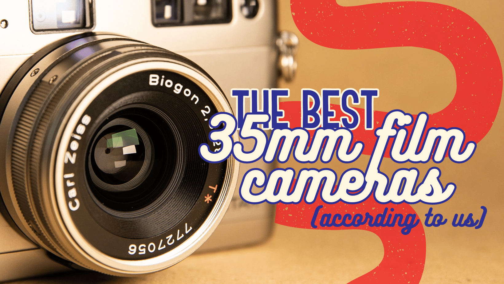 The Best 35mm Film Cameras Which Film Camera Should I Buy in 2022