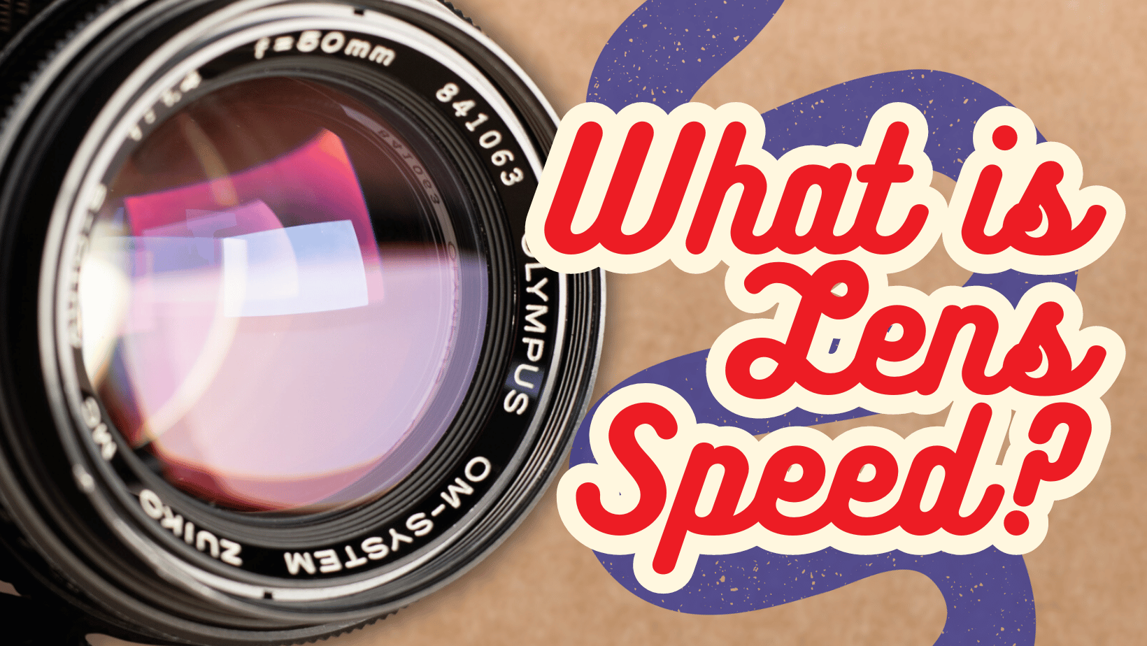 What Does Lens Speed Mean? What is A Fast Lens? Lens Terminology Cameras By Max Ltd