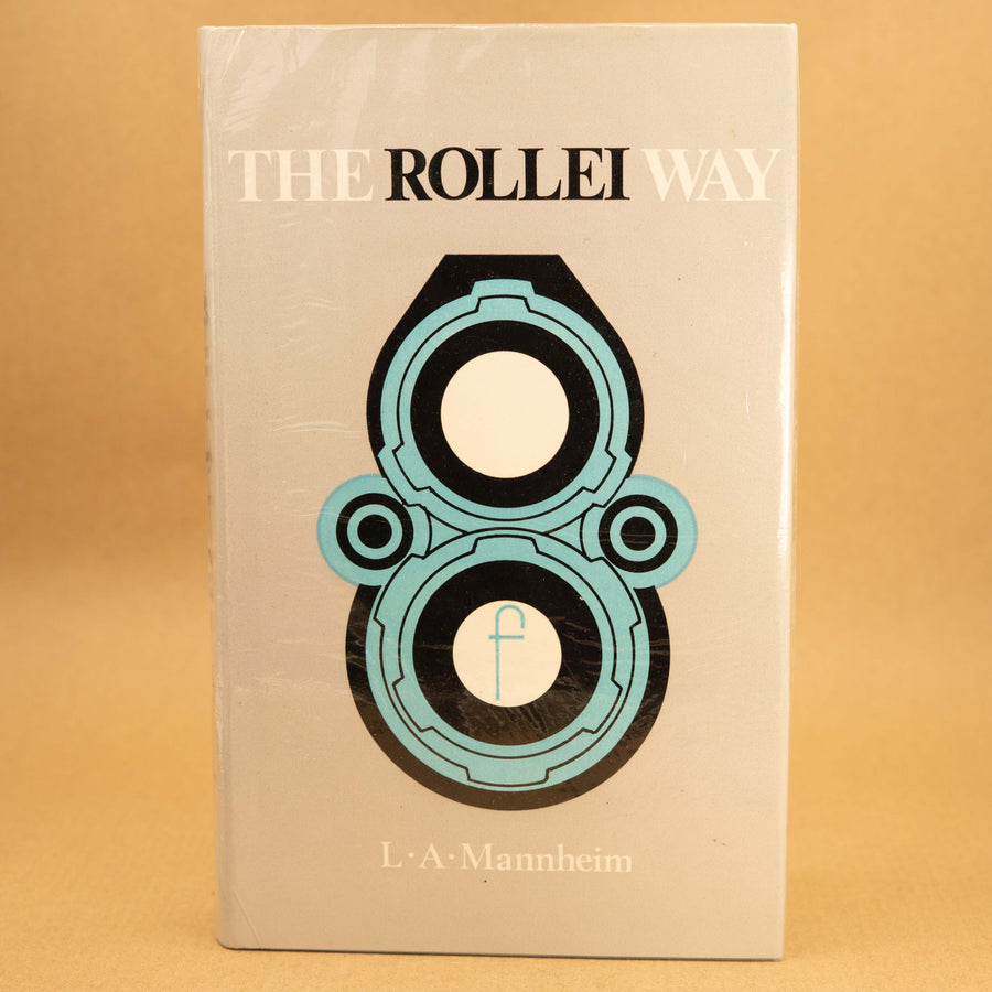 The Rollei Way by L.A. Mannheim